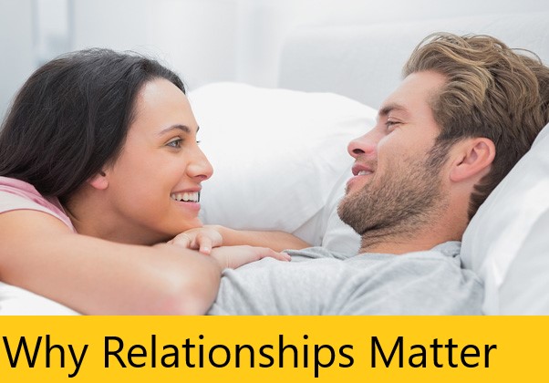 Why Relationships Matter